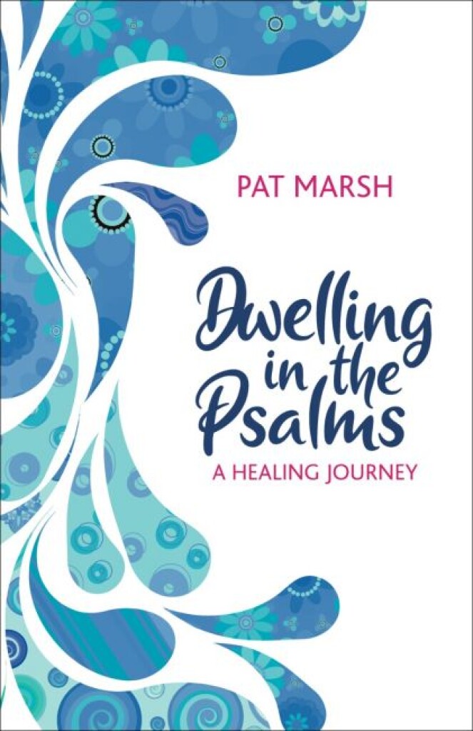 Dwelling In The Psalms